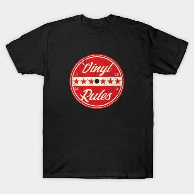 Vinyl Rules Vintage Record Label Design T-Shirt by analogdreamz